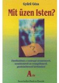 Gyűrű Géza - Mit üzen Isten?  - A év
