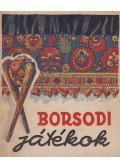 Lajos Árpád - Borsodi játékok (dedikált)
