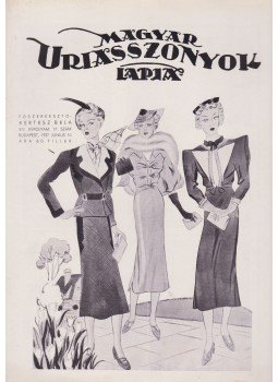Kertész Béla - Magyar Uriasszonyok Lapja 1937. XIV. évfolyam 17. szám Kertész Béla - Magyar Uriasszonyok Lapja 1937. XIV. évfolyam 17. szám, Budapest 1937 antikvár könyv