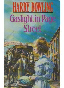 Harry Bowling - Gaslight in Page Street Harry Bowling - Gaslight in Page Street, 1991 antikvár könyv