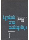 Trencséni Tibor - A gyakorló orvos enciklopédiája IV.