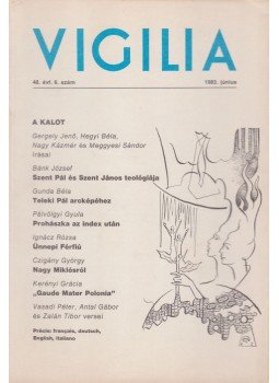 Hegyi Béla - Vigilia 1983. 48. évf. 6. szám Hegyi Béla - Vigilia 1983. 48. évf. 6. szám, Budapest 1983 antikvár könyv