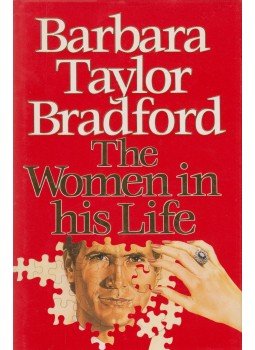 Barbara Taylor BRADFORD - The Women in His Life,  1990 antikvár könyv