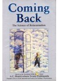 A. C. Bhaktivedanta Swami Prabhupáda - Coming Back: The Science of Reincarnation