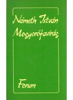 Németh István - Mogyorófavirág (dedikált), Újvidék 1990 antikvár könyv