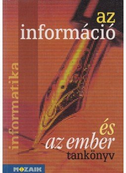 Homor Tivadar, Mészáros Antal - Az információ és az ember Homor Tivadar, Mészáros Antal - Az információ és az ember, Szeged 1999 antikvár könyv
