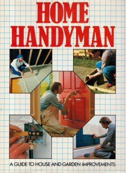 Robert Tattersall, David Allen, Mike Trier - Home Handyman: A Guide to House and Garden Improvements, London 1982 antikvár könyv
