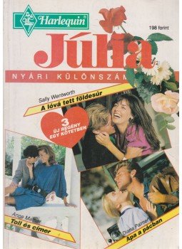 Sally Wentworth, Anne Mather, Diana Palmer - Júlia 1994/4. nyári különszám Sally Wentworth, Anne Mather, Diana Palmer - Júlia 1994/4. nyári különszám, Budapest 1994 antikvár könyv