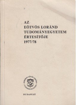Almási János - Az Eötvös Loránd Tudományegyetem értesítője 1977/78,  1979 antikvár könyv