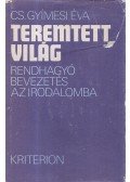 Cs. Gyímesi Éva - Teremtett világ (dedikált)