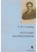 Friedrich Wilhelm Joseph Schelling - Stuttgarti magánelőadások