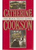 Cookson, Catherine - The Black Velvet Gown