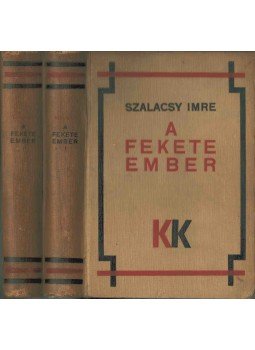Szalacsy Imre - A fekete ember I-II., Budapest 1933 antikvár könyv