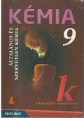 Dr. Síposné Dr. Kedves Éva,Horváth Balázs,Péntek Lászlóné - Kémia 9.