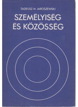 Tadeusz M. Jaroszewski - Személyiség és közösség, Budapest 1974 antikvár könyv