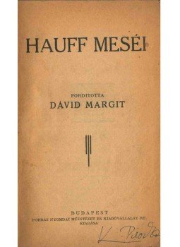 Wilhelm Hauff - Hauff meséi, Budapest 0 antikvár könyv