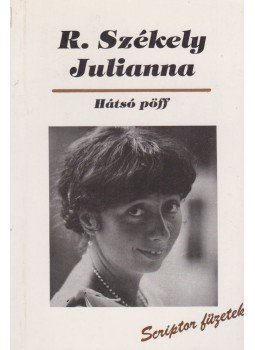 R. Székely Julianna - Hátsó pöff R. Székely Julianna - Hátsó pöff, Budapest 1993 antikvár könyv