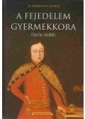 R. Várkonyi Ágnes - A fejedelem gyermekkora