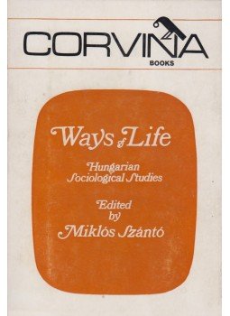 Szántó Miklós - Ways of Life Szántó Miklós - Ways of Life, 1977 antikvár könyv