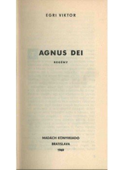 Egri Viktor - Agnus dei Egri Viktor - Agnus dei, Bratislava 1969 antikvár könyv