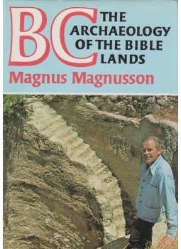 Magnus Magnusson - BC The Archaeology of the bible lands, London 1977 antikvár könyv
