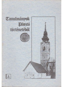 Rajeczky Benjamin - Tanulmányok Pásztó történetéből 2. Rajeczky Benjamin - Tanulmányok Pásztó történetéből 2., Pásztó 1991 antikvár könyv