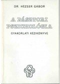 Hézser Gábor, dr. - A pásztori pszichológia gyakorlati kézikönyve