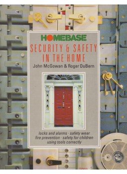 John Mcgowan, Roger DuBern - Security & Safety in the Home John Mcgowan, Roger DuBern - Security & Safety in the Home, 1990 antikvár könyv