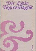 Dér Zoltán - Ikercsillagok