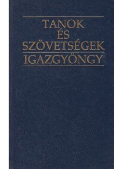  - Tanok és szövetségek / Igazgyöngy,  1995 antikvár könyv