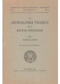 Melich János - Az "Orthographia Vngarica" és a magyar helyesírás