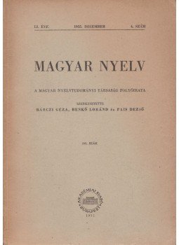 Bárczi Géza, Benkő Loránd, Pais Dezső - Magyar nyelv 1955. december Bárczi Géza, Benkő Loránd, Pais Dezső - Magyar nyelv 1955. december, Budapest 1955 antikvár könyv