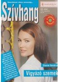 Sharon Kendrick - Vigyázó szemek