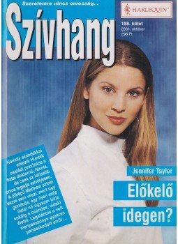 Jennifer Taylor - Előkelő idegen? Jennifer Taylor - Előkelő idegen?, Budapest 2001 antikvár könyv