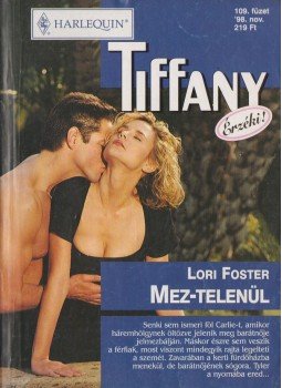 Lori Foster - Mez-telenül Lori Foster - Mez-telenül, Budapest 1998 antikvár könyv