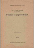 Kulcsár Kálmán - Politikai és jogszociológia