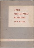 Tompa József - A magyar nyelv leíró rendszere I. - Leíró nyelvtan