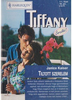 Janice Kaiser - Tiltott szerelem Janice Kaiser - Tiltott szerelem, Budapest 1999 antikvár könyv