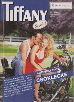Raye, Kimberly - Csóklecke Raye, Kimberly - Csóklecke, Budapest 2002 antikvár könyv