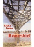 Kipke Tamás - Roncshíd