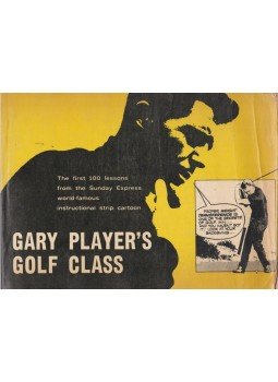 Gary Player - Gary Players Gold Class Gary Player - Gary Players Gold Class, London 1967 antikvár könyv