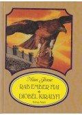 Móra Ferenc - Rab ember fiai / Dióbél királyfi és társai