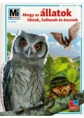 Dröscher, Vitus B. - Ahogy az állatok látnak, hallanak és éreznek