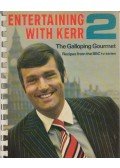 Graham Kerr - Entertaining with Kerr 2