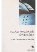 Lánczi András,Molnár Attila Károly,Orbán Krisztián,Orbán Miklós - Magyar konzervatív töprengések