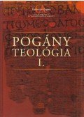 Lautner Péter (szerk.) - Pogány teológia I.
