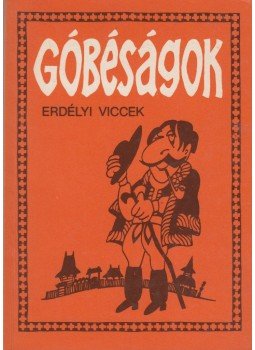 Gál István, Szentimrei Gábor, Hajdu István - Góbéságok Gál István, Szentimrei Gábor, Hajdu István - Góbéságok, Budapest 1986 antikvár könyv