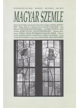 Kodolányi Gyula - Magyar Szemle 2012. június Kodolányi Gyula - Magyar Szemle 2012. június, Budapest 2012 antikvár könyv