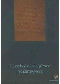 Hermányi Dienes József - Hermányi Dienes József Jegyzetkönyve