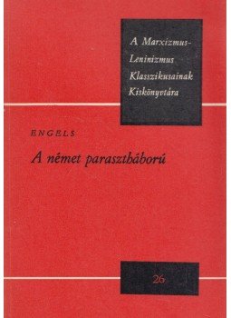 Engels - A német parasztháború Engels - A német parasztháború, Budapest 1976 antikvár könyv